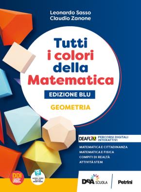 Tutti i colori della matematica edizione blu geometria + quaderno di inclusione e recupero