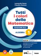 Tutti i colori della matematica edizione blu algebra + quaderno di inclusione e recupero 1