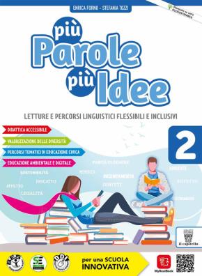 Piu parole piu idee  + letteratura + cittadinanza digitale 2