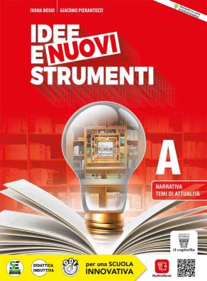 Idee e nuovi strumenti narrativa + quaderno competenze a