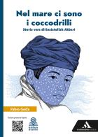 Nel mare ci sono i coccodrilli storia vera di enaiatollah akbari