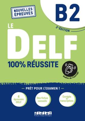 Delf 100 reussite + cd - audio b2