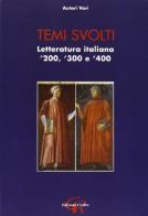 Letteratura italiana 200 - 300 - 400 temi svolti