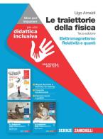 Le traiettorie della fisica.azzurro elettromagnetismo relatività e quanti 5