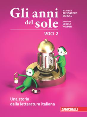 Gli anni del sole voci 2  -  una storia della letteratura italiana