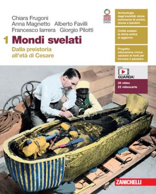 Mondi svelati dalla preistoria all'eta' di cesare + atlante 1