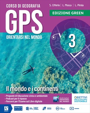 Gps edizione green orientarsi nel mondo + cartografia 3