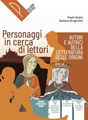 Personaggi in cerca di lettori autori e autrici della letteratura delle origini
