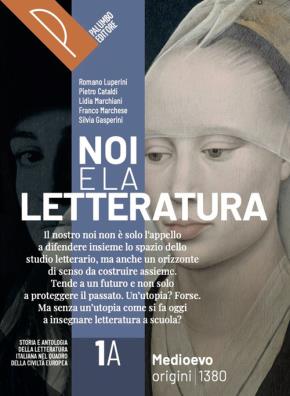 Noi e la letteratura a + b + antologia della commedia 1