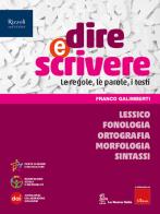 Dire e scrivere lessico fonologia ortografia morfologia sintassi + quaderno