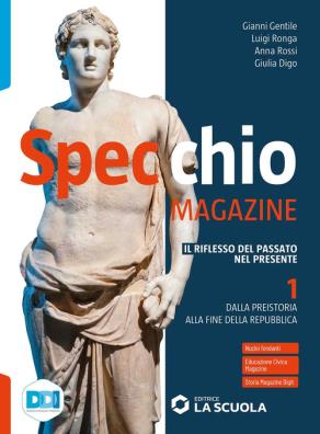Specchio magazine dalla preistoria alla fine della repubblica 1