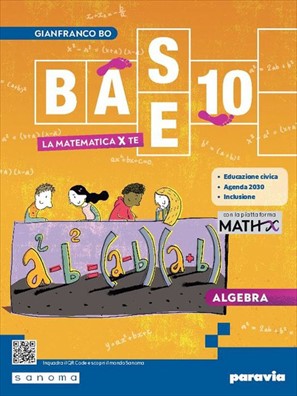 Base 10 algebra + geometria + cittadinanza stem 3 + esercizi plus 3 + mathx (piattaforma digitale) 3