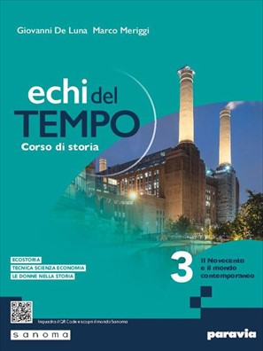Echi del tempo il novecento e il mondo contemporaneo 3
