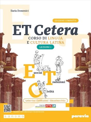 Et cetera edizione compatta con atticus lezioni + grammatica latina 1