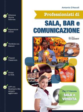 Professionisti di sala bar e comunicazione per il triennio sala e vendita