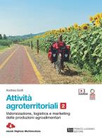 Attivita  agroterritoriali valorizzazione logistica marketing delle produzioni agroalimentari 2
