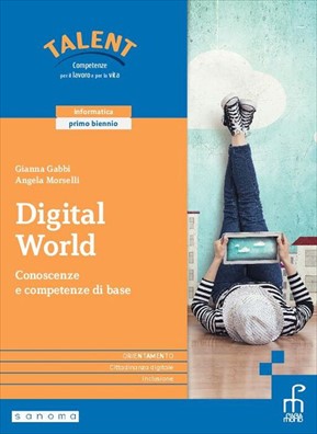 Digital world  + laboratorio delle competenze