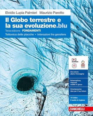 Globo terrestre e la sua evoluzione edizione blu fondamenti tettonica delle placche interazioni fra geosfere