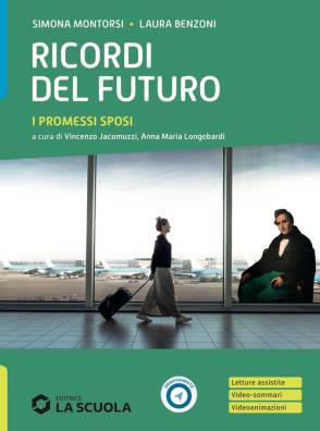Ricordi del futuro i promessi sposi