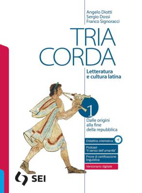 Tria corda  +  percorsi e prove per l'esame di stato del liceo classico 1