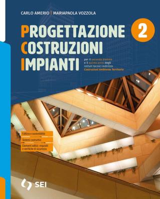 Progettazione costruzione impianti  + volume bim esercitazioni di progettazione integrata 2