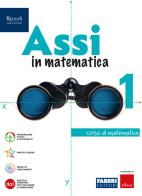 Assi in matematica corso di matematica + quaderno per gli esercizi 1