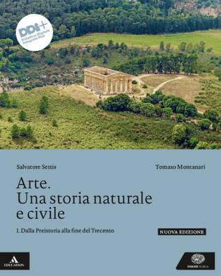 Arte una storia naturale e civile n.e. dalla preistoria alla fine del trecento 1 1
