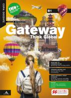 Gateway think global  + build up to b1 + road map to communication b1