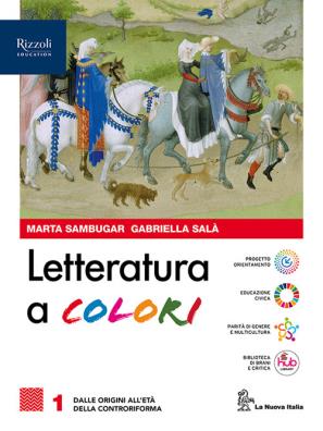 Letteratura a colori  + antologia della divina commedia + laboratorio di metodo + versione con i contenuti di base 1 1