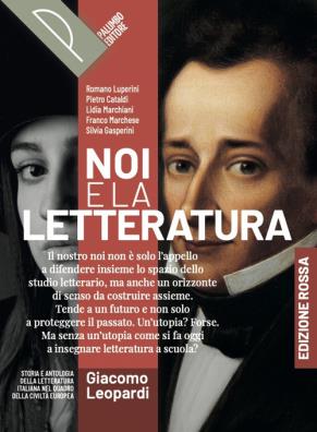 Noi e la letteratura ed. rossa volume leopardi
