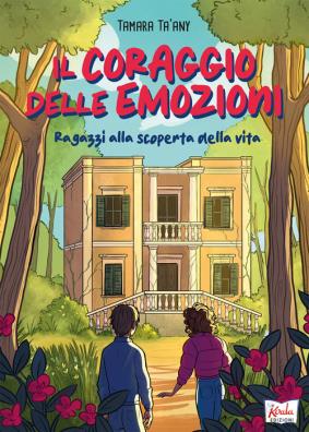 Coraggio delle emozioni ragazzi alla scoperta della vita