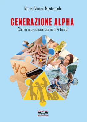 Generazione alpha storie e problemi dei nostri tempi