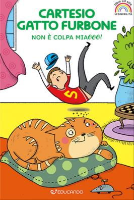 Cartesio gatto furbone: non è colpa miaoo! piccoli lettori crescono