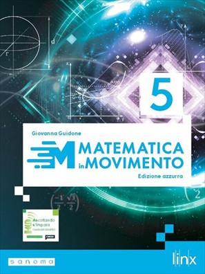 Matematica in movimento edizione azzurra 5