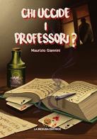Chi uccide i professori