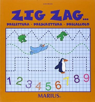 Zig zag. prelettura, prescrittura, precalcolo. per la scuola materna
