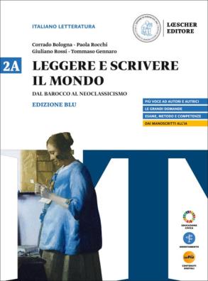 Leggere e scrivere il mondo edizione blu dal barocco al neoclassicismo 2a