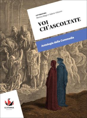 Voi ch' ascoltate antologia della commedia