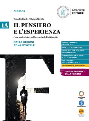 Pensiero e l'esperienza dalle origini ad aristotele + dall'eta' ellenistica al medioevo 1a + 1b