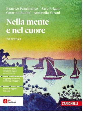 Nella mente e nel cuore narrativa +  gli strumenti della scrittura