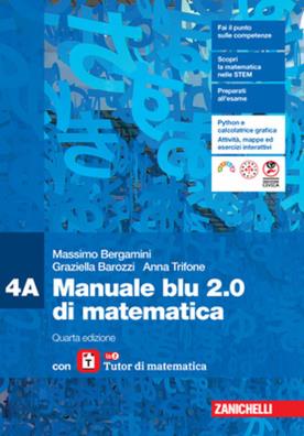Manuale blu 2.0 di matematica quarta edizione con tutor 4