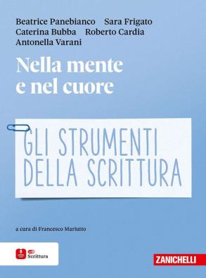 Nella mente e nel cuore gli strumenti della scrittura