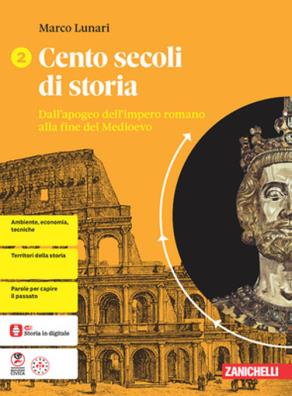 Cento secoli di storia dall' apogeo dell' impero romano alla fine del medioevo 2