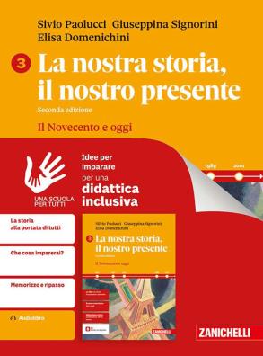 Nostra storia il nostro presente seconda edizione idee per imparare. il novecento e oggi 3