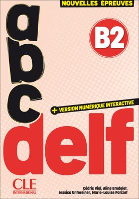 Abc delf  + version numerique interactive b2