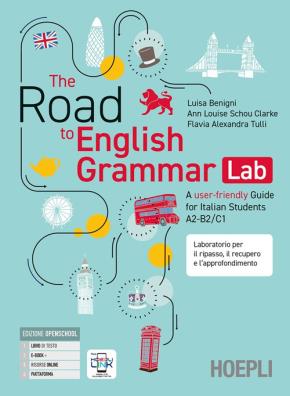 The road to english grammar laboratorio per ripasso, recupero e approfondimento