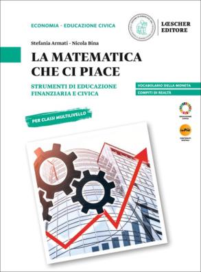 Matematica che ci piace per il ii periodo dei cpia e per i cfp + fascicolo ed. finanziaria