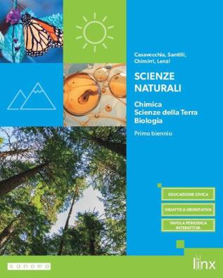 Scienze naturali edizione con chimica, scienze della terra, biologia. primo biennio