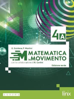 Matematica in movimento edizione verde a + b 4