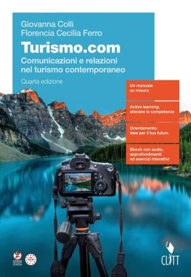 Turismo com quarta edizione comunicazione e relazioni nel turismo contemporaneo u